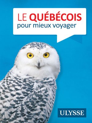 cover image of Le Québécois pour mieux voyager